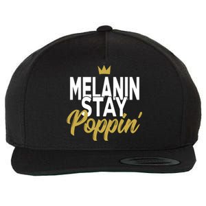 Melanin Poppin' Melanin Rich Drippin Melanin Gift Wool Snapback Cap