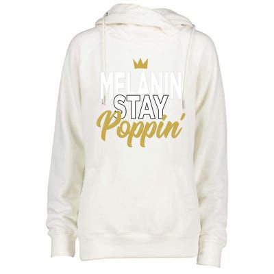 Melanin Poppin' Melanin Rich Drippin Melanin Gift Womens Funnel Neck Pullover Hood