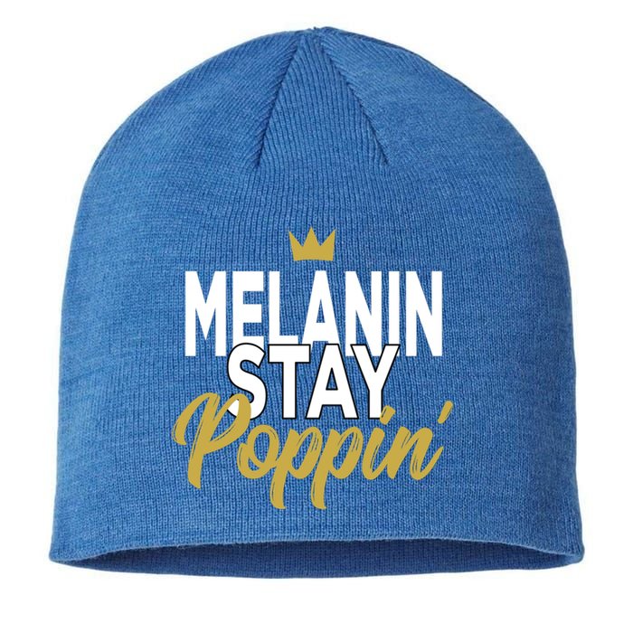 Melanin Poppin' Melanin Rich Drippin Melanin Gift Sustainable Beanie