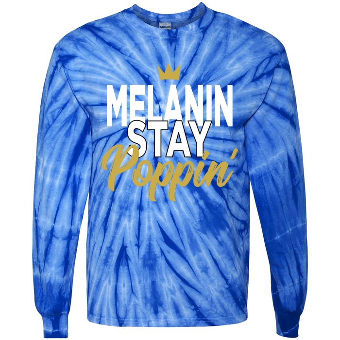 Melanin Poppin' Melanin Rich Drippin Melanin Gift Tie-Dye Long Sleeve Shirt