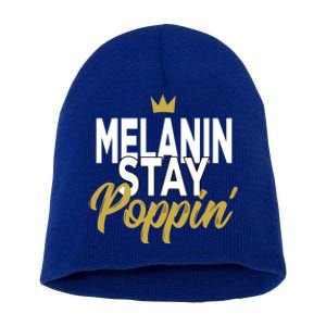 Melanin Poppin' Melanin Rich Drippin Melanin Gift Short Acrylic Beanie