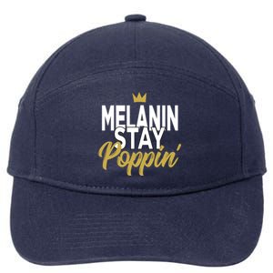 Melanin Poppin' Melanin Rich Drippin Melanin Gift 7-Panel Snapback Hat