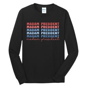 Madam President Tall Long Sleeve T-Shirt