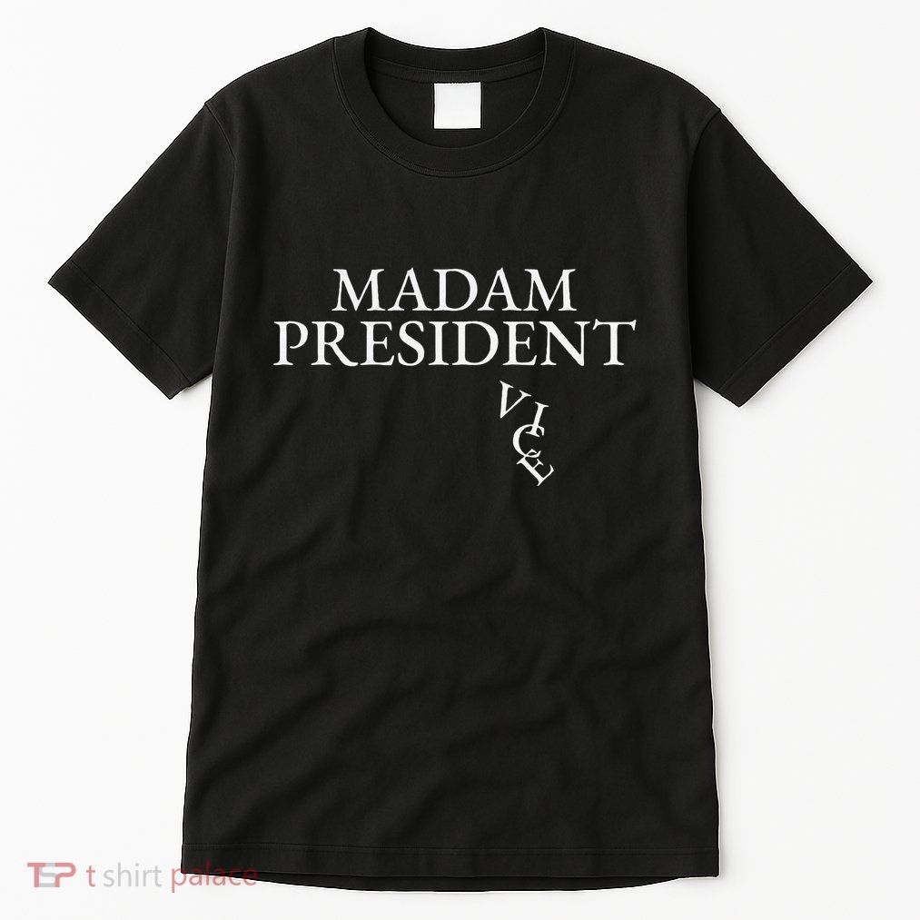 Madam President Tall T-Shirt