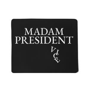 Madam President Mousepad