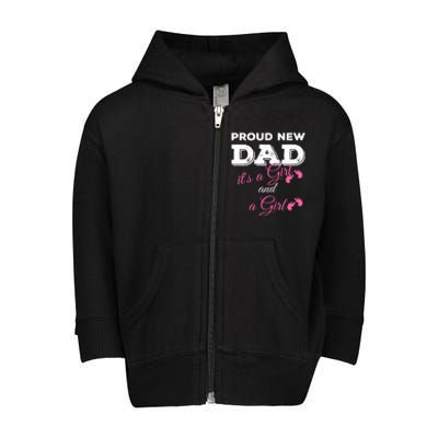 Mens Proud New Dad It's A Girl And Girl Gift Twin Girls Daddy Toddler Zip Fleece Hoodie