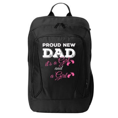 Mens Proud New Dad It's A Girl And Girl Gift Twin Girls Daddy City Backpack