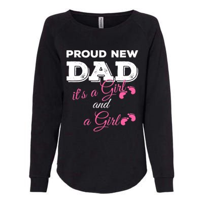 Mens Proud New Dad It's A Girl And Girl Gift Twin Girls Daddy Womens California Wash Sweatshirt