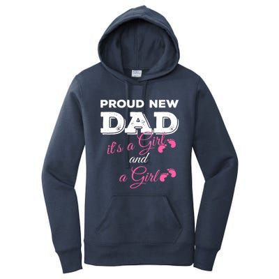 Mens Proud New Dad It's A Girl And Girl Gift Twin Girls Daddy Women's Pullover Hoodie