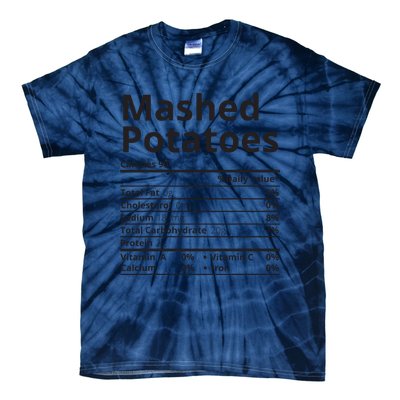 Mashed Potatoes Nutrition Facts Thanksgiving Christmas Tie-Dye T-Shirt