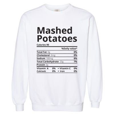 Mashed Potatoes Nutrition Facts Thanksgiving Christmas Garment-Dyed Sweatshirt