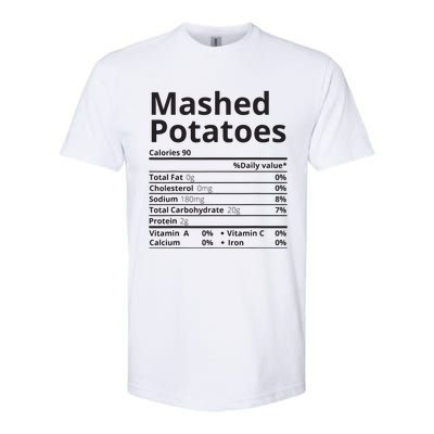 Mashed Potatoes Nutrition Facts Thanksgiving Christmas Softstyle CVC T-Shirt