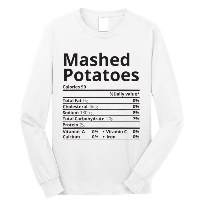 Mashed Potatoes Nutrition Facts Thanksgiving Christmas Long Sleeve Shirt