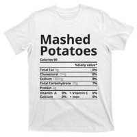 Mashed Potatoes Nutrition Facts Thanksgiving Christmas T-Shirt