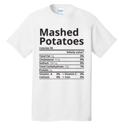 Mashed Potatoes Nutrition Facts Thanksgiving Christmas Tall T-Shirt