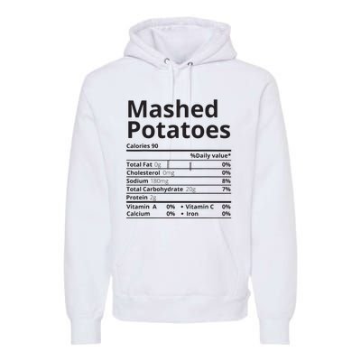 Mashed Potatoes Nutrition Facts Thanksgiving Christmas Premium Hoodie