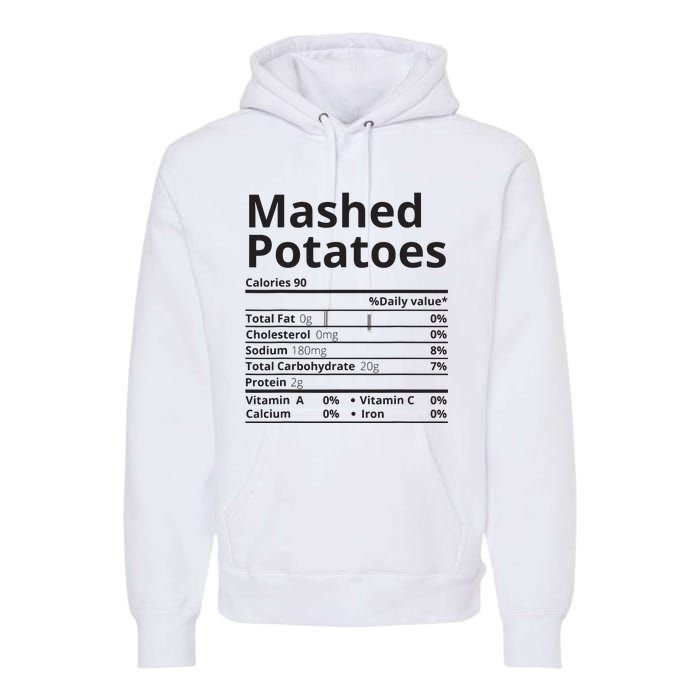 Mashed Potatoes Nutrition Facts Thanksgiving Christmas Premium Hoodie