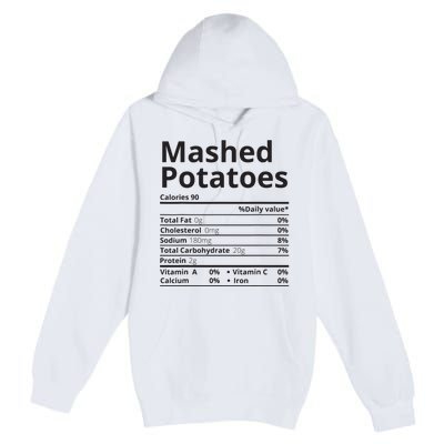 Mashed Potatoes Nutrition Facts Thanksgiving Christmas Premium Pullover Hoodie