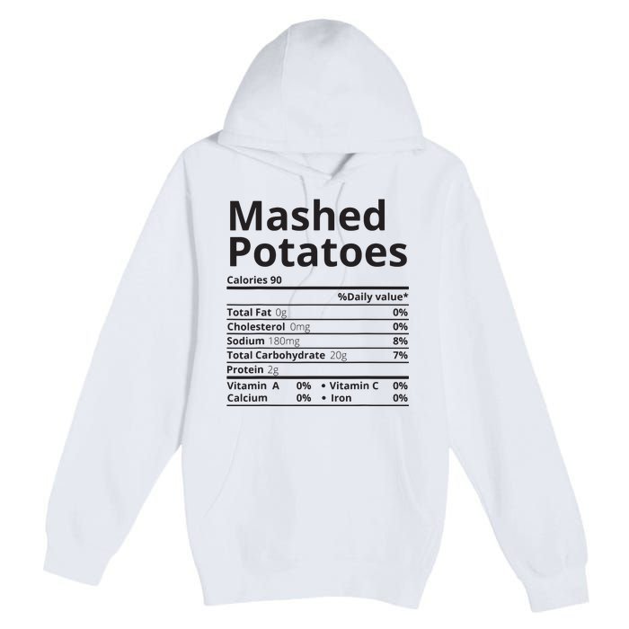 Mashed Potatoes Nutrition Facts Thanksgiving Christmas Premium Pullover Hoodie