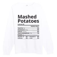 Mashed Potatoes Nutrition Facts Thanksgiving Christmas Premium Crewneck Sweatshirt