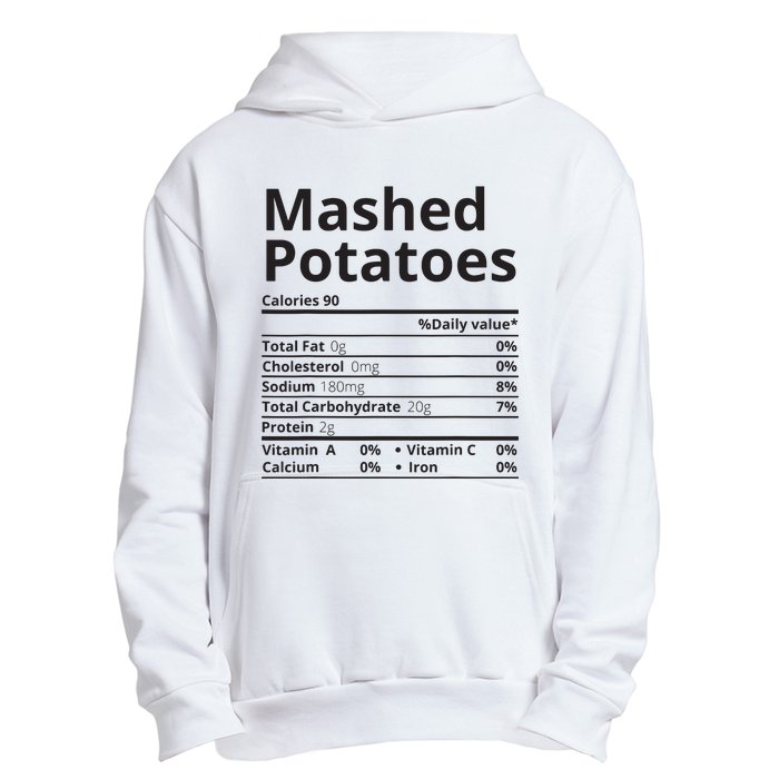 Mashed Potatoes Nutrition Facts Thanksgiving Christmas Urban Pullover Hoodie