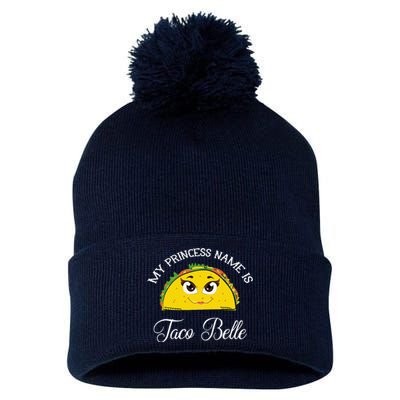 My Princess Name Is Taco Belle Funny Pun Cinco De Mayo Pom Pom 12in Knit Beanie