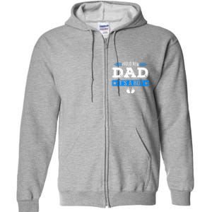 Men Proud New Dad Its A Cute Father's Day Baby Full Zip Hoodie