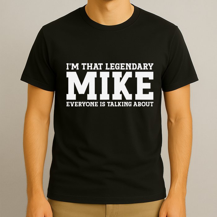 Mike Personal Name First Name Funny Mike T-Shirt