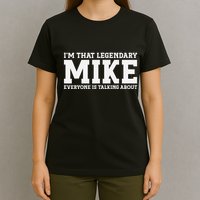Mike Personal Name First Name Funny Mike T-Shirt