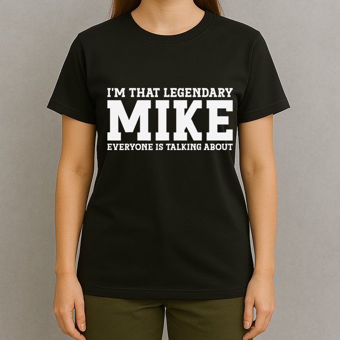Mike Personal Name First Name Funny Mike T-Shirt