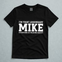 Mike Personal Name First Name Funny Mike T-Shirt