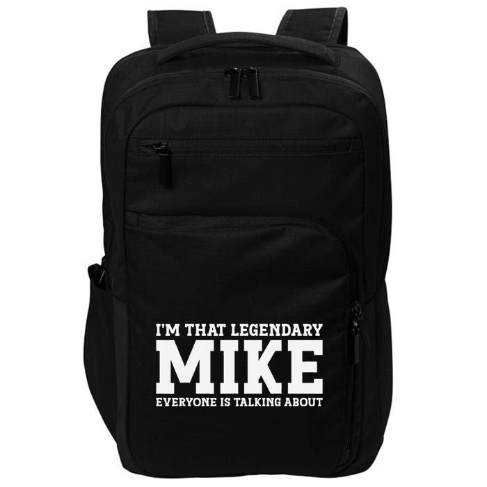 Mike Personal Name First Name Funny Mike Impact Tech Backpack