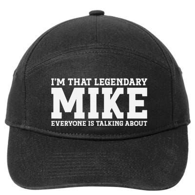 Mike Personal Name First Name Funny Mike 7-Panel Snapback Hat