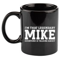 Mike Personal Name First Name Funny Mike 11oz C Handle Ceramic Mug