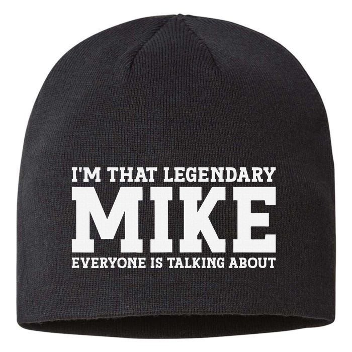 Mike Personal Name First Name Funny Mike Sustainable Beanie