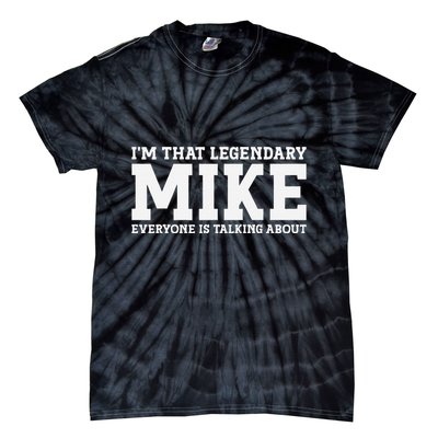Mike Personal Name First Name Funny Mike Tie-Dye T-Shirt