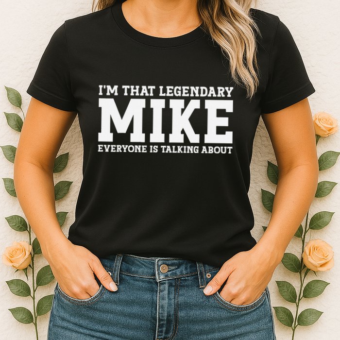 Mike Personal Name First Name Funny Mike Womens T-Shirt