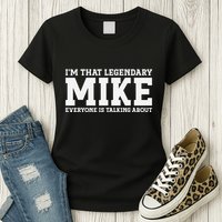Mike Personal Name First Name Funny Mike Womens T-Shirt