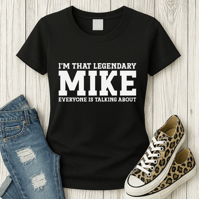 Mike Personal Name First Name Funny Mike Womens T-Shirt