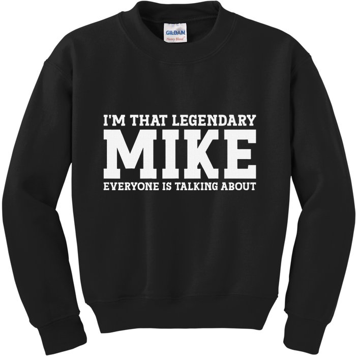 Mike Personal Name First Name Funny Mike Kids Sweatshirt