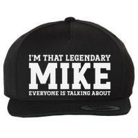 Mike Personal Name First Name Funny Mike Wool Snapback Cap