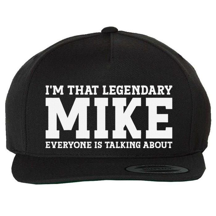 Mike Personal Name First Name Funny Mike Wool Snapback Cap