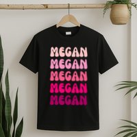 Megan Personal Name Custom Customized Personalized T-Shirt