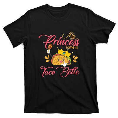 My Princess Name Is Taco Belle Funny Pun Cinco De Mayo T-Shirt