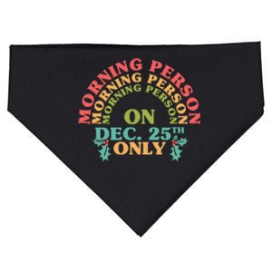 Morning Person On Dec 25th Only Funny Christmas USA-Made Doggie Bandana