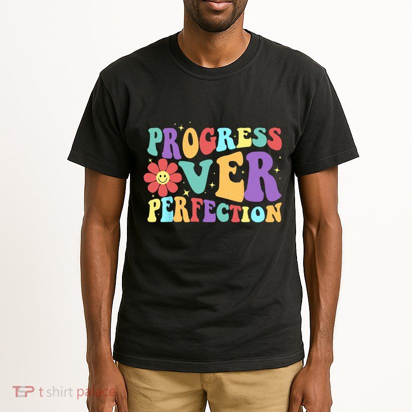 Motivational Progress Over Perfection Back To School Teacher Tall T-Shirt