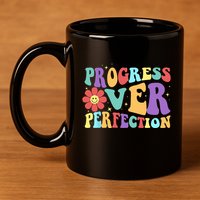 Motivational Progress Over Perfection Back To School Teacher 11oz C Handle Ceramic Mug