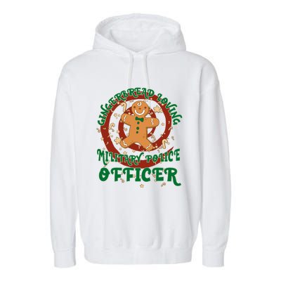 Military Police Officer Job Gingerbread Funny Xmas Cool Gift Garment-Dyed Fleece Hoodie