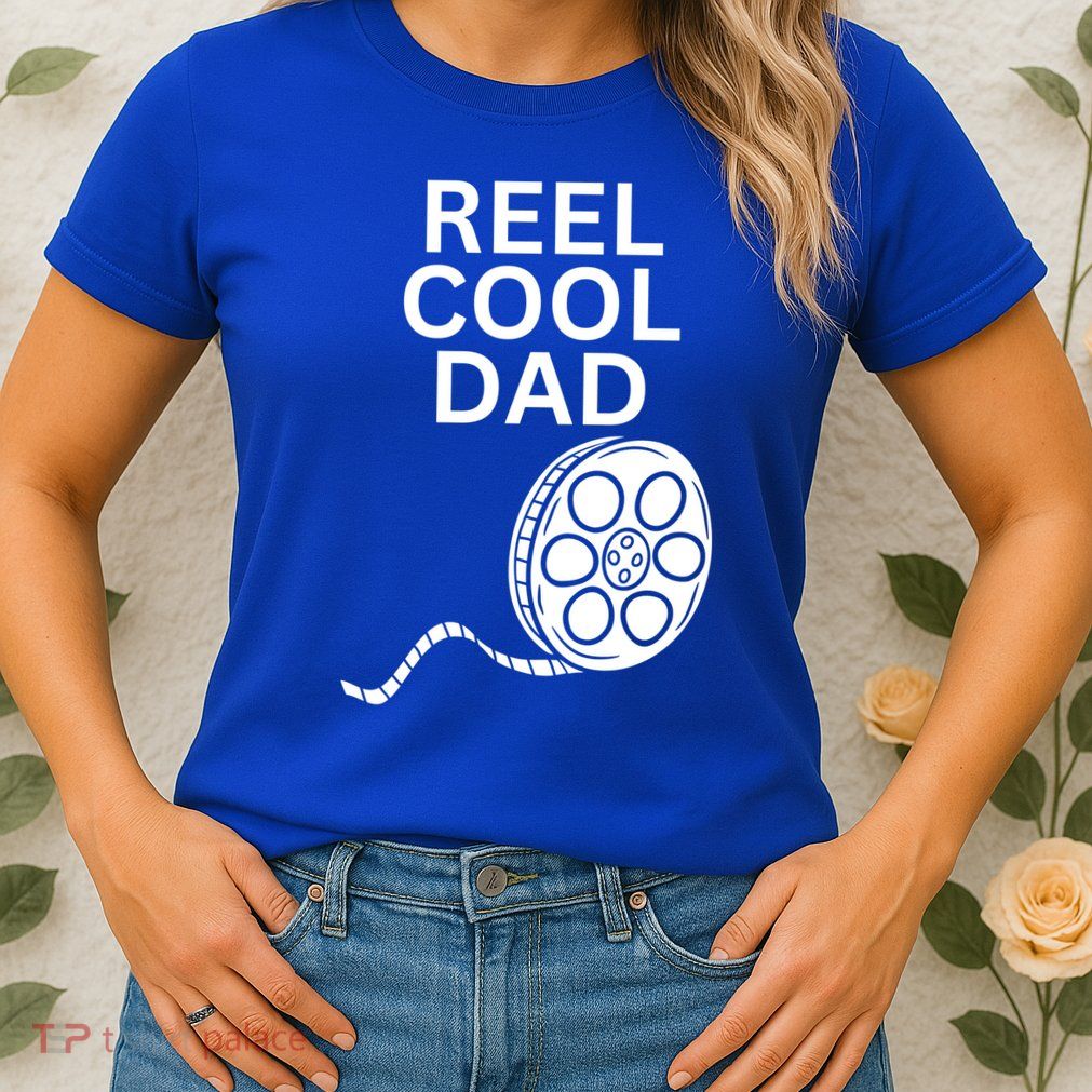 Movie Producer Or Actor Reel Cool Dad Fathers Day Meaningful Gift Womens T-Shirt