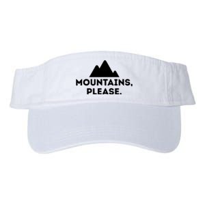 Mountains Please Outdoors Camping Climbing Tee Valucap Bio-Washed Visor